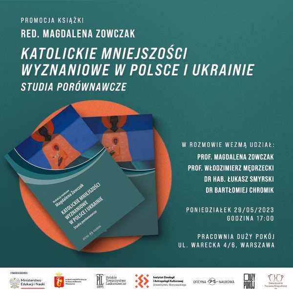 Katolickie mniejszości wyznaniowe w Polsce i Ukrainie – promocja książki pod red. naukową Magdaleny Zowczak