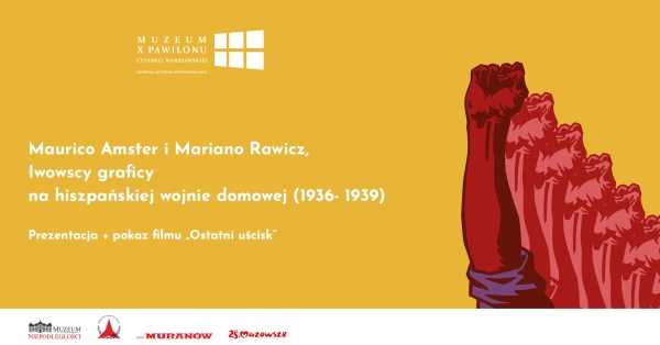 Maurico Amster i Mariano Rawicz, Iwowscy graficy na hiszpańskiej wojnie domowej (1936-1939) - prezentacja i pokaz filmu