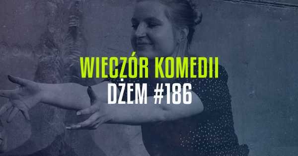 Wieczór komedii – DŻEM IMPRO #186