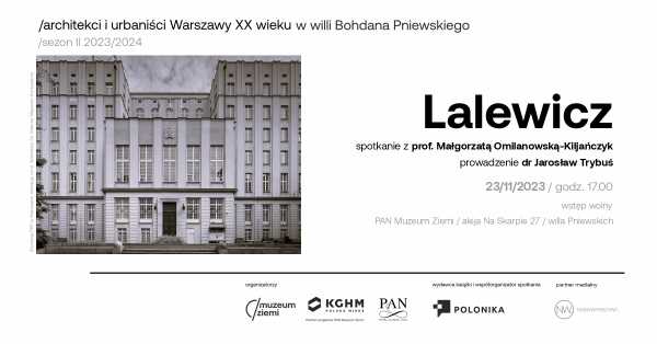 ARCHITEKCI I URBANIŚCI W WILLI BOHDANA PNIEWSKIEGO / LALEWICZ