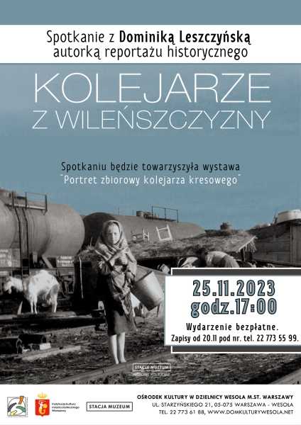 „Kolejarze z Wileńszczyzny” – spotkanie z Dominiką Leszczyńską