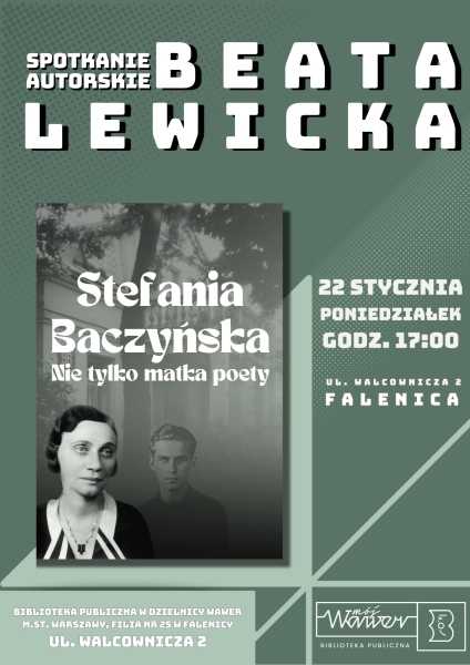 "Stefania Baczyńska. Nie tylko matka poety". Spotkanie z Beatą Lewicką.