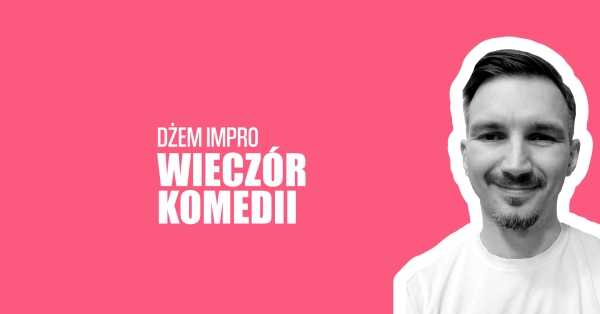 Wieczór komedii: Dżem impro #193