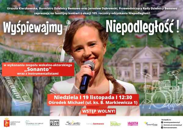 "Wyśpiewajmy Niepodległość!" - familijny koncert z okazji 105. rocznicy odzyskania przez Polskę niepodległości