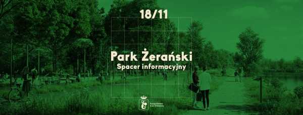 Spacer informacyjny w Parku Żerańskim