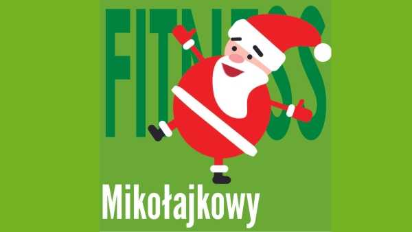 MIKOŁAJKOWY FITNESS