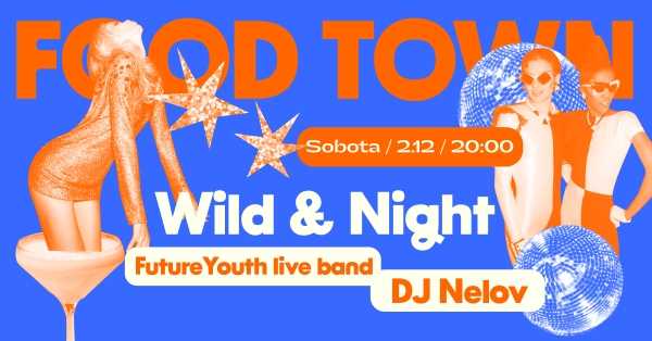 Wild & Night x Future Youth live band / Envee