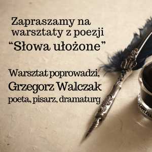 „Słowa ułożone” – Grzegorz Walczak