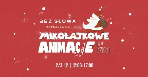 Mikołajkowe animacje w BEZ SŁOWA