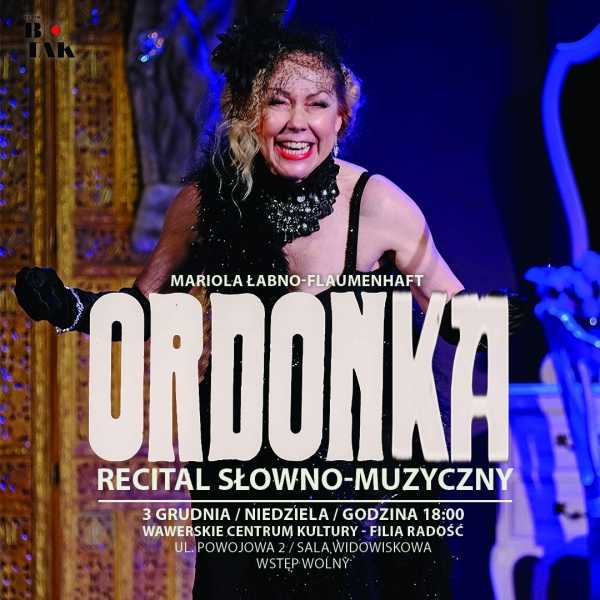 ORDONKA | Recital słowno-muzyczny 