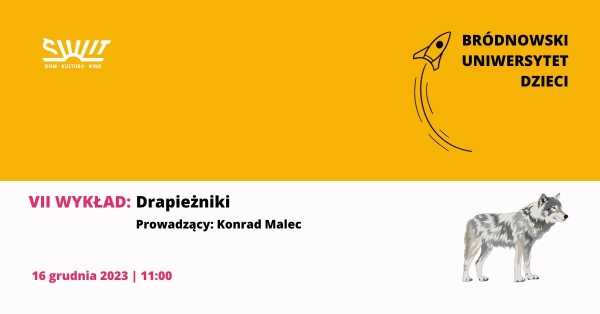 Bródnowski Uniwersytet Dzieci | Wykład o drapieżnikach