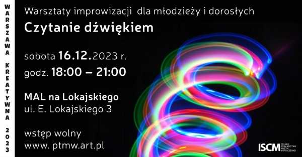 WARSZAWA KREATYWNA | Czytanie dźwiękiem - warsztaty dla młodzieży i dorosłych
