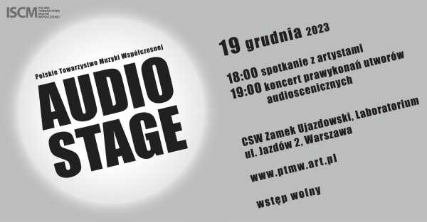 AUDIO STAGE 2023 - prawykonania i spotkanie autorskie