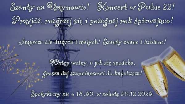 Szanty na Ursynowie! Rozgrzewka przed Sylwestrem w Pubie 22