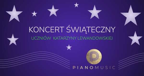 Koncert Świąteczny #wKamieniu - Uczniów Katarzyny Lewandowskiej 