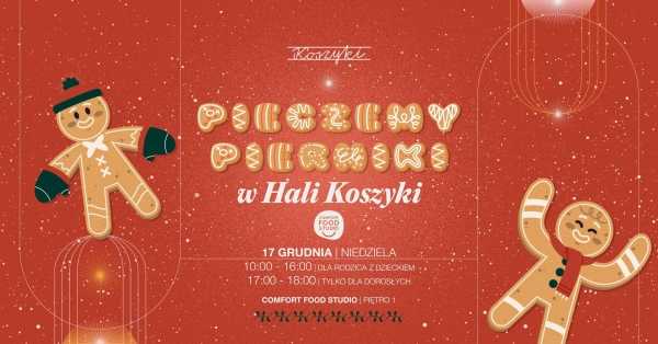 Pieczemy Pierniki w Hali Koszyki