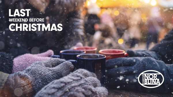 LAST weekend before CHRISTMAS!