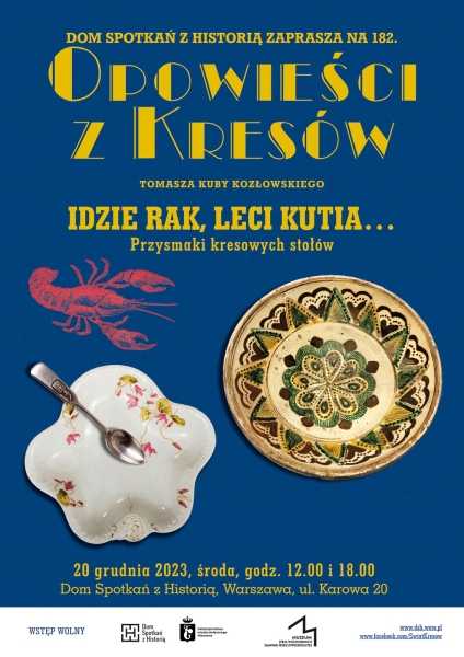 Idzie rak, leci kutia… Przysmaki kresowych stołów - 182 | Opowieści z Kresów w DSH [godz. 12:00 i 18:00]