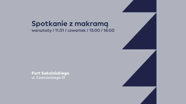 Spotkanie z makramą [godz. 13:00 i 18:00]