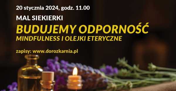 MAL SIEKIERKI | Budujemy odporność - mindfulness i olejki eteryczne 