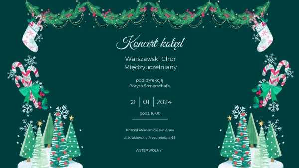 Koncert Kolęd Warszawskiego Chóru Miedzyuczelnianego