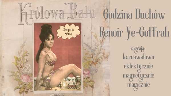 Music from Queen of Prom Era | Godzina Duchów & Renoir Ye-Goffrah
