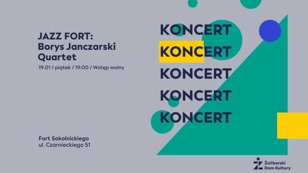 Jazz Fort: Borys Janczarski Quartet