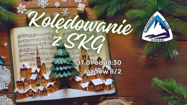Kolędowanie z SKG