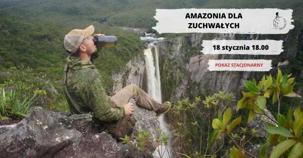 Amazonia dla zuchwałych