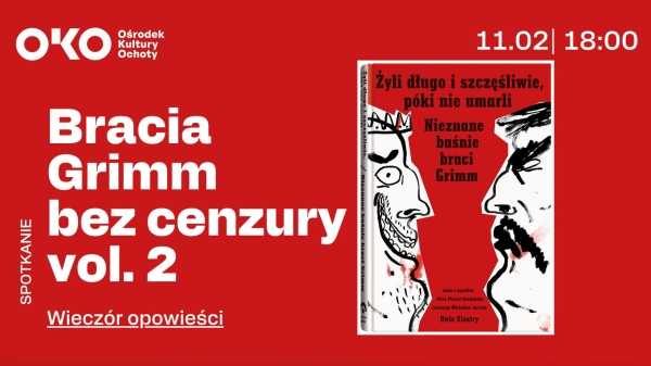 Bracia Grimm bez cenzury vol.2 | Wieczór opowieści