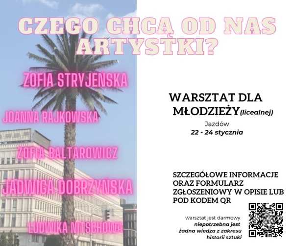 Czego chcą od nas artystki? | Warsztat dla młodzieży