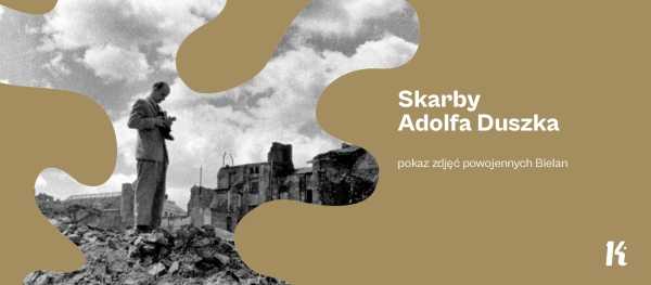 Skarby Adolfa Duszka – pokaz zdjęć powojennych Bielan