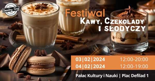 Festiwal Kawy, Czekolady i Słodyczy w PKIN