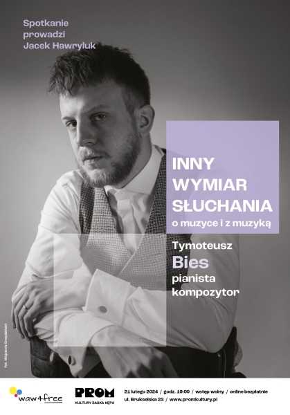 Inny Wymiar Słuchania – o muzyce i z muzyką: Tymoteusz Bies