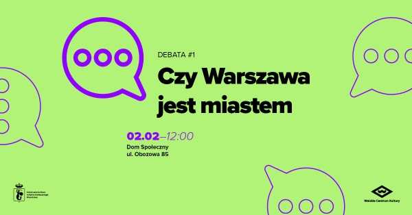 „Czy Warszawa jest miastem?” | Debata #1