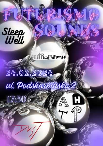 Festiwal Futurismo Sounds | Nitro Punch & Sleep Well & And Here’s the Problem & DUST