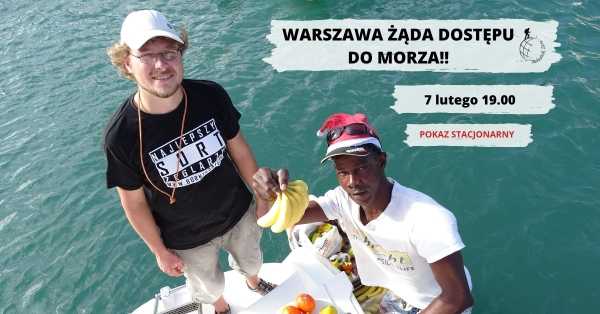 Warszawa żąda dostępu do morza!! Jak rozpocząć żeglarską przygodę!
