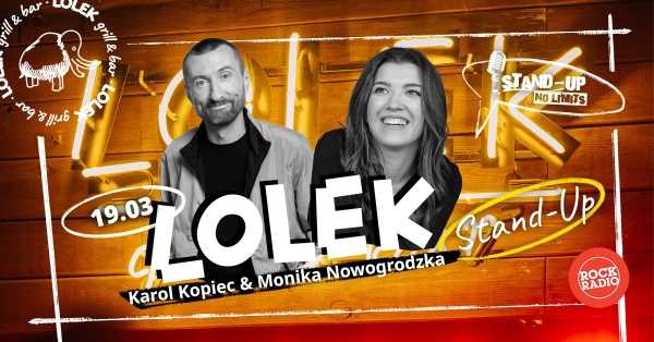 LOLEK Stand-Up: Karol Kopiec i Monika Nowogrodzka / Szymon Baraniecki