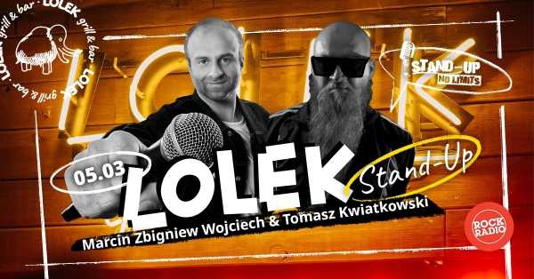 LOLEK Stand-Up: Marcin Zbigniew Wojciech i Tomasz Kwiatkowski / Szymon Baraniecki