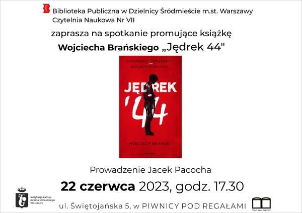 "Jędrek 44" - spotkanie z autorem Wojciechem Brańskim