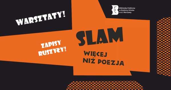 Slam czyli wystąpienie publiczne. Przełamujemy własne opory i bariery. Budowanie pewności siebie poety-performera