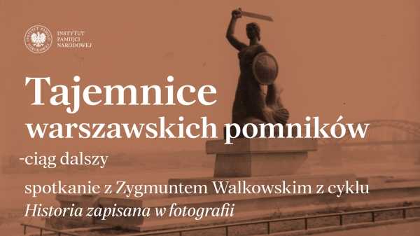 Spotkanie z Zygmuntem Walkowskim z cyklu „Historia zapisana w fotografii”