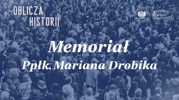 Spotkanie „Memoriał ppłk. Mariana Drobika” 