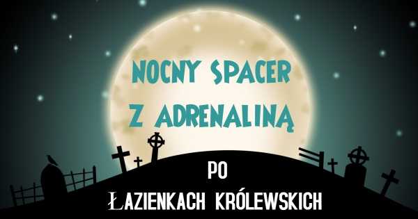 Spacer z adrenaliną po Łazienkach Królewskich