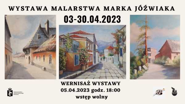 Wernisaż wystawy malarstwa Marka Jóźwiaka