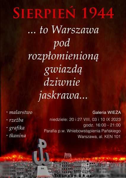 SIERPIEŃ 1944… to Warszawa pod rozpłomienioną gwiazdą dziwnie jaskrawa...
