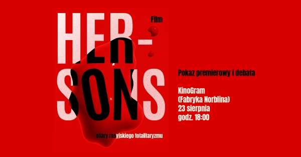Premierowy pokaz filmu „HerSons” | Debata „Ludzie, których nie ma” 