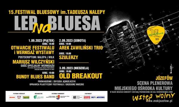 15. Festiwal Bluesowy im. Tadeusza Nalepy „Lep na bluesa”
