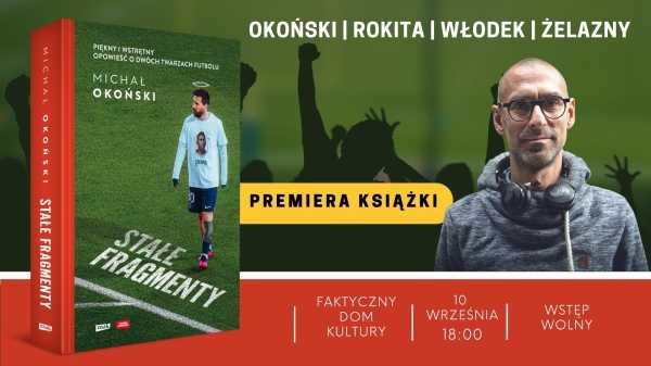 Spotkanie z autorem Michałem Okońskim wokół książki "Stałe fragmenty"