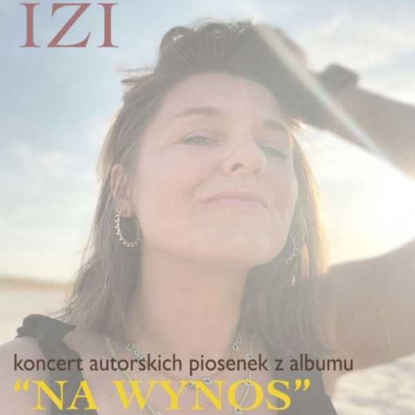 KONCERT / RECITAL - Izi Skorupka „Na wynos”